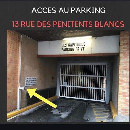 Hyper-Centre Historique Avec Possibilite De Reservation Parking Тулуза Екстер'єр фото
