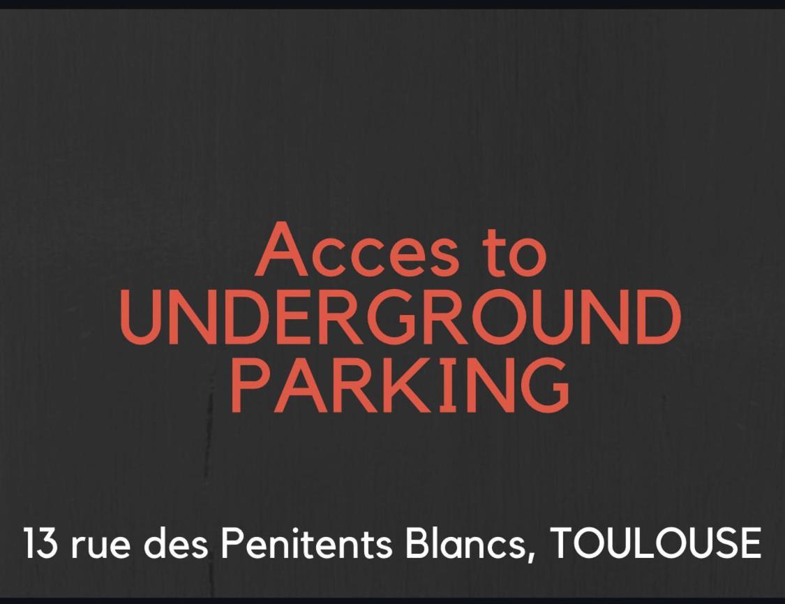 Hyper-Centre Historique Avec Possibilite De Reservation Parking Тулуза Екстер'єр фото